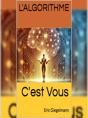 cover image of L'Algorithme, c'est Vous